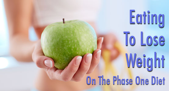 eating-to-lose-weight-phase-one-diet